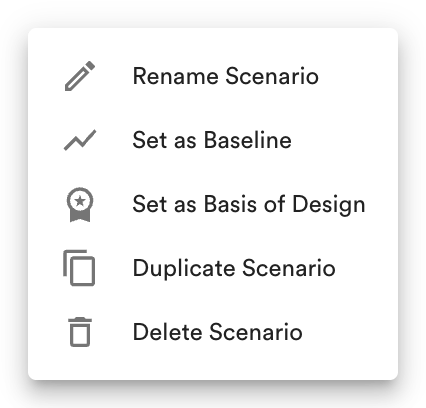 Scenario 3-dot menu: Rename, Set as Baseline, Set as Basis of Design, Duplicate, Delete.